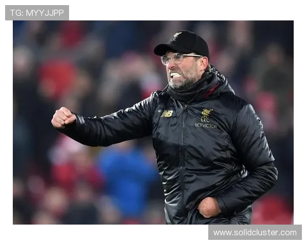 克洛普战术持续演变,深远影响欧洲足球战术格局分析 克洛普战术持续演变,深远影响欧洲足球战术格局分析